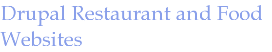 Drupal Restaurant and Food Websites