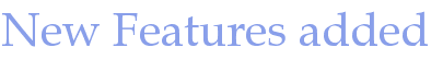 New Features added